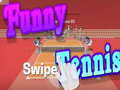 თამაშის Funny swipe Tennis