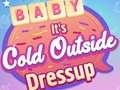 თამაშის Baby It's Cold Outside Dress Up