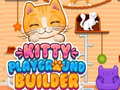 თამაშის Kitty Playground Builder