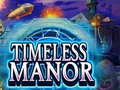 თამაშის Timeless Manor
