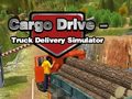 თამაშის Cargo Drive Truck Delivery Simulator