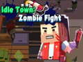 თამაშის Idle Town: Zombie Fight