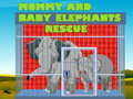 თამაშის Mommy And Baby Elephants Rescue