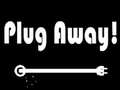 თამაშის Plug Away
