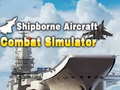 თამაშის Shipborne Aircraft Combat Simulator