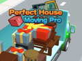 თამაშის Perfect House Moving Pro