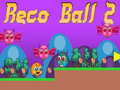 თამაშის Reco Ball 2