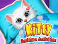 თამაშის Kitty Bedtime Activities