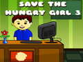 თამაშის Save The Hungry Girl 3
