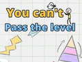 თამაშის You can't pass level