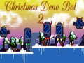 თამაშის Christmas Deno Bot 2