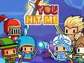 თამაშის You Hit Me!