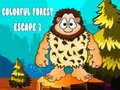 თამაშის Colorful Forest Escape 2