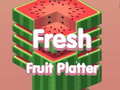 თამაშის Fresh Fruit Platter