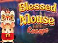 თამაშის Blessed Mouse Escape