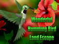 თამაშის Wonderful Humming Bird Land Escape