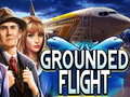 თამაშის Grounded Flight