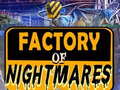 თამაშის Factory of Nightmares