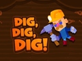 თამაშის Dig Dig Dig