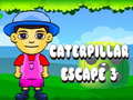 თამაშის Caterpillar Escape 3