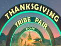 თამაშის Thanksgiving Tribe Pair Escape