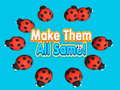 თამაშის Make Them All Same!