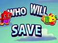 თამაშის Who will save