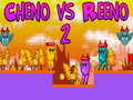 თამაშის Cheno vs Reeno 2