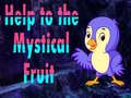 თამაშის Help To The Mystical Fruit