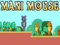 თამაშის Mani Mouse