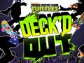 თამაშის Teenage Mutant Ninja Turtles Deck'd Out