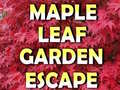 თამაშის Maple Leaf Garden Escape 