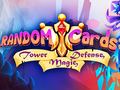თამაშის Random Cards: Tower Defense