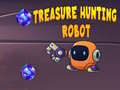 თამაშის Treasure Hunting Robot