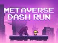 თამაშის Metaverse Dash Run
