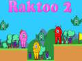თამაშის Raktoo 2