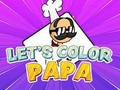 თამაშის Let's Color Papa