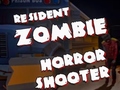 თამაშის Resident Zombies: Horror Shooter