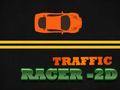 თამაშის Traffic Racer - 2D