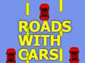 თამაშის Roads With Cars