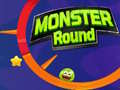 თამაშის Monster Round