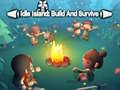 თამაშის Idle Island Build And Survive