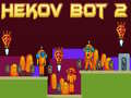 თამაშის Hekov Bot 2