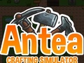 თამაშის Antea: Crafting Simulator