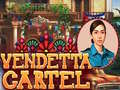 თამაშის Vendetta Cartel