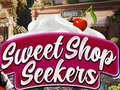 თამაშის Sweet Shop Seekers