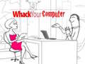 თამაშის Whack Your Computer