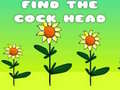 თამაშის Find The Cock Head