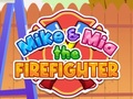 თამაშის Mike & Mia The Firefighter