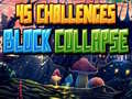 თამაშის 45 Challenges Block Collapse